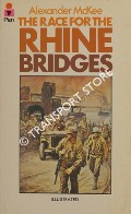 Book cover of The Race for the Rhine Bridges by McKEE, Alexander